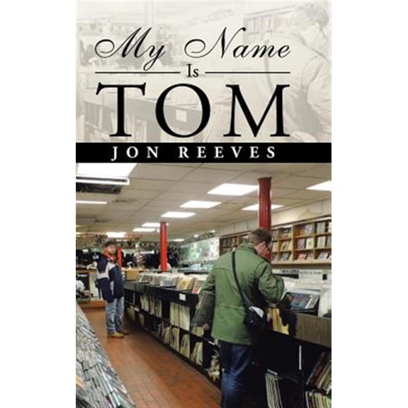 Pre-Owned My Name Is Tom (Hardcover)