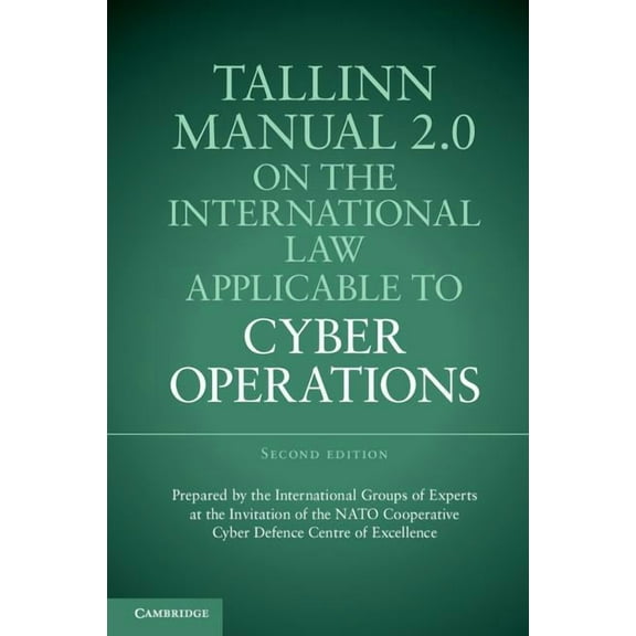 Tallinn Manual 2.0 on the International Law Applicable to Cyber Operations, (Paperback)