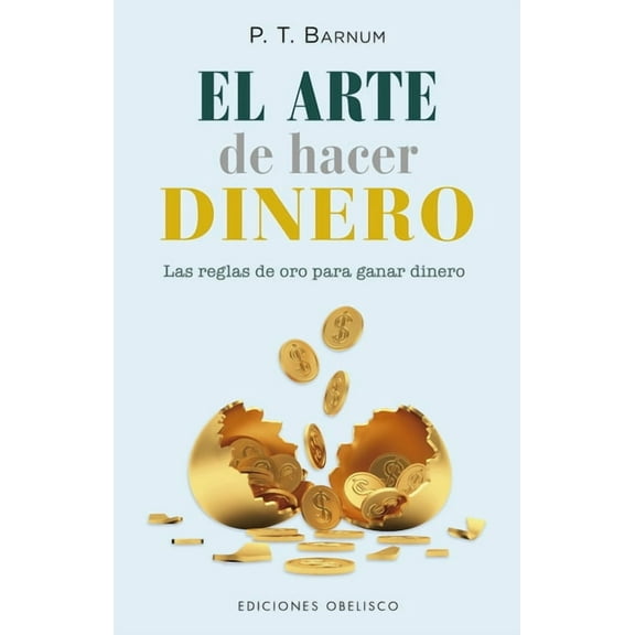 Arte de Hacer Dinero, El, (Paperback)
