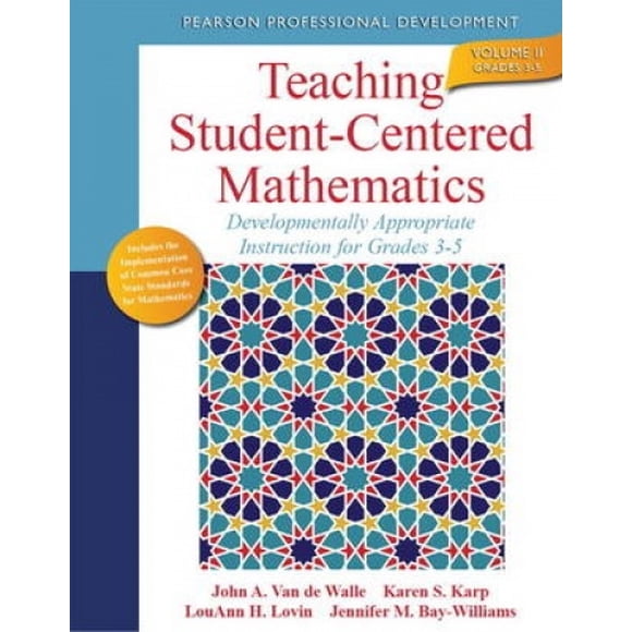 Enseigner les Mathématiques Centrées sur l'Élève: Enseignement Approprié au Développement pour les Classes 3-5 (Volume II)