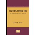 thumbnail image 2 of Political Prairie Fire: The Nonpartisan League, 1915-1922, 2 of 2