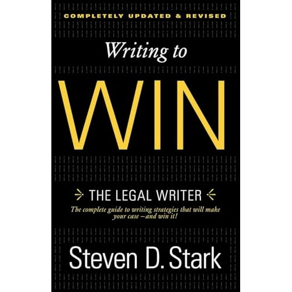 Writing to Win: The Legal Writer (Paperback, Used, 9780307888716, 0307888711)