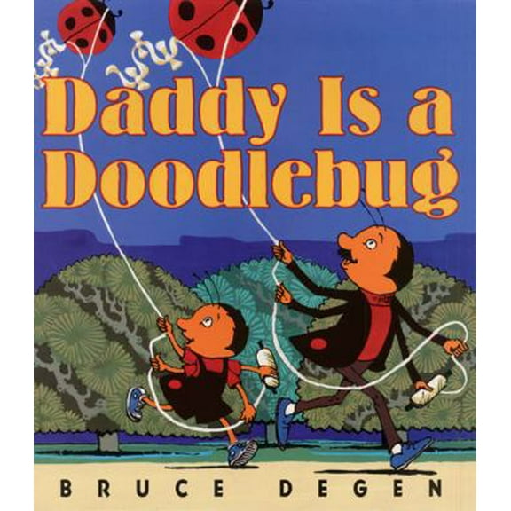 Pre-Owned Daddy Is a Doodlebug (Paperback) 0064435784 9780064435789