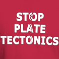 thumbnail image 3 of CafePress - Stop Plate Tectonics T Shirt - Men's Classic Graphic Cotton T-Shirt, 3 of 4