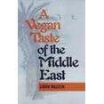 thumbnail image 1 of Pre-Owned A Vegan Taste of the Middle East (Vegan Cookbooks) (Paperback) 1897766777 9781897766774, 1 of 1
