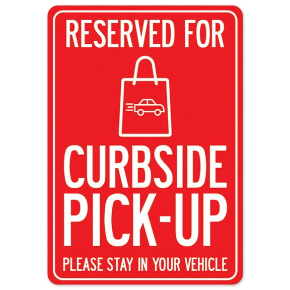 SignMission OS-NS-P-1014-25492 Covid-19 Notice Plastic Sign - Reserved for Curbside Pick-Up