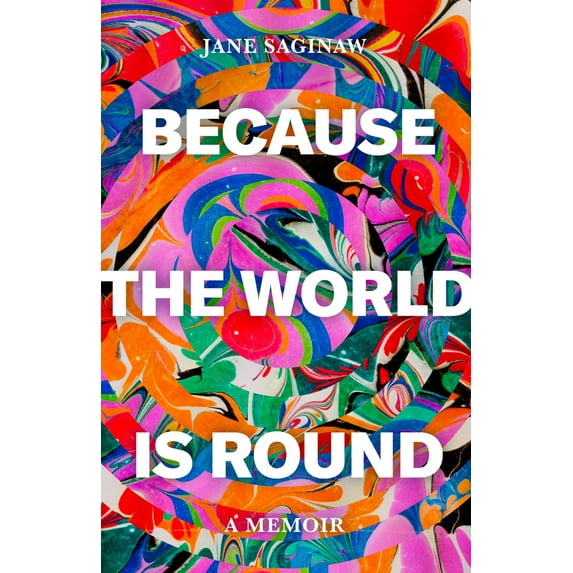 Pre-Owned Because the World Is Round (Hardcover) 1646052064 9781646052066