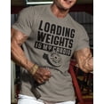 thumbnail image 2 of Gymish Loading Weights Is My Cardio Gym T-Shirt for Men – Funny Motivational Workout Shirt, Athletic Fitness Wear, Warm Grey, XX-Large, 2 of 6