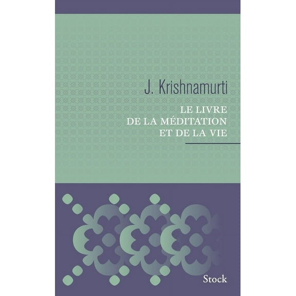 Essais - Documents Le Livre de la Meditation Et de la Vie, (Paperback)