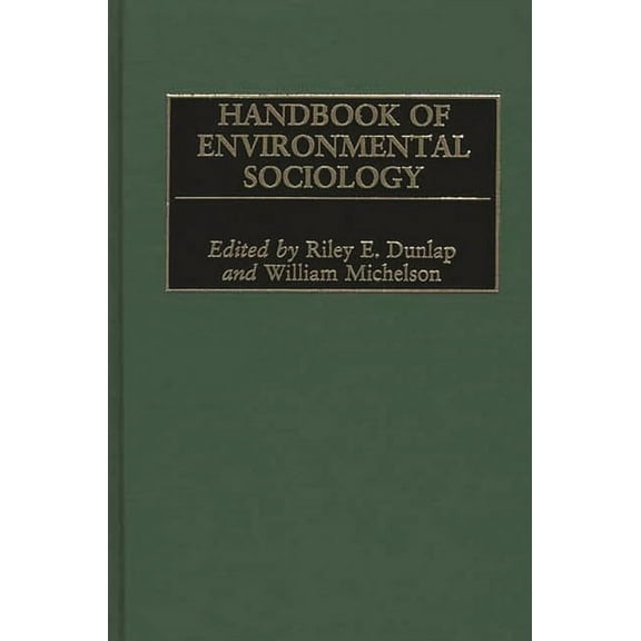 Handbook of Environmental Sociology, (Hardcover)
