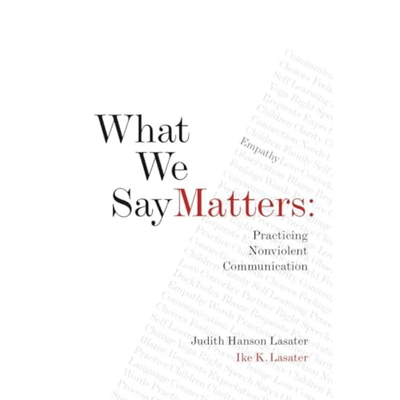 Pre-Owned What We Say Matters: Practicing Nonviolent Communication (Paperback) 1930485247 9781930485242