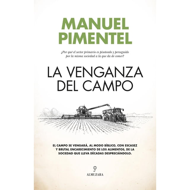 Libro La Venganza Del Campo Tapa Blanda, Autor Manuel Pimentel Siles, Editorial Almuzara