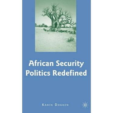 African Security Politics Redefined (Hardcover)