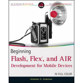 Pre-Owned Beginning Flash, Flex, and AIR Development for Mobile Devices (Paperback) 0470948159 9780470948156