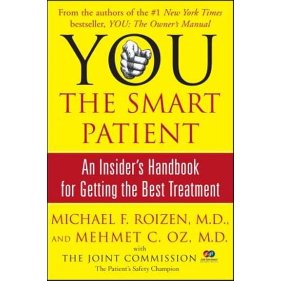 Pre-Owned You: The Smart Patient: An Insider's Handbook for Getting the Best Treatment (Paperback) 0743293010 9780743293013