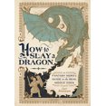 thumbnail image 1 of Pre-Owned How to Slay a Dragon: A Fantasy Hero's Guide to the Real Middle Ages (Hardcover) 1982164115 9781982164119, 1 of 2