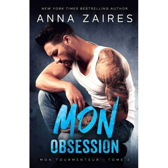 Mon Tourmenteur Mon Obsession (Mon Tourmenteur: tome 2), Book 2, (Paperback)