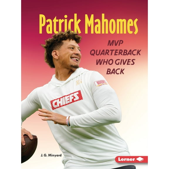 Gateway Biographies Patrick Mahomes: MVP Quarterback Who Gives Back, (Paperback)