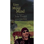 Lines from a Mined Mind: The Words of John Trudell (Paperback)