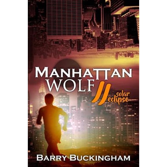 Pre-Owned Mw: Manhattan Wolf 2 : Solar Eclipse (Series #2) (Paperback)