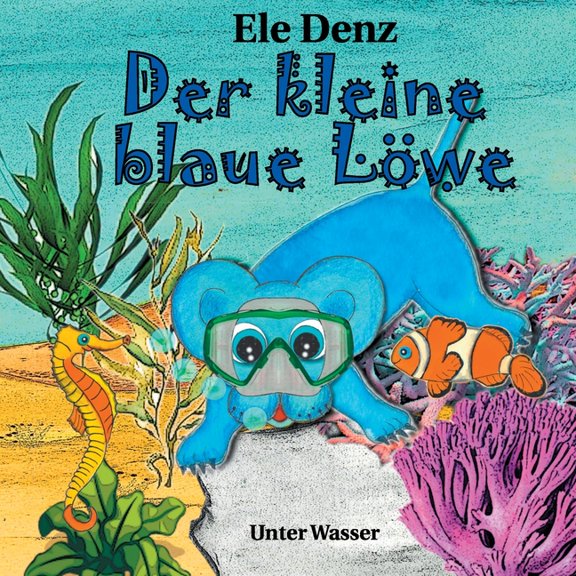 Der kleine blaue LÃ¶we: Unter Wasser, (Paperback)