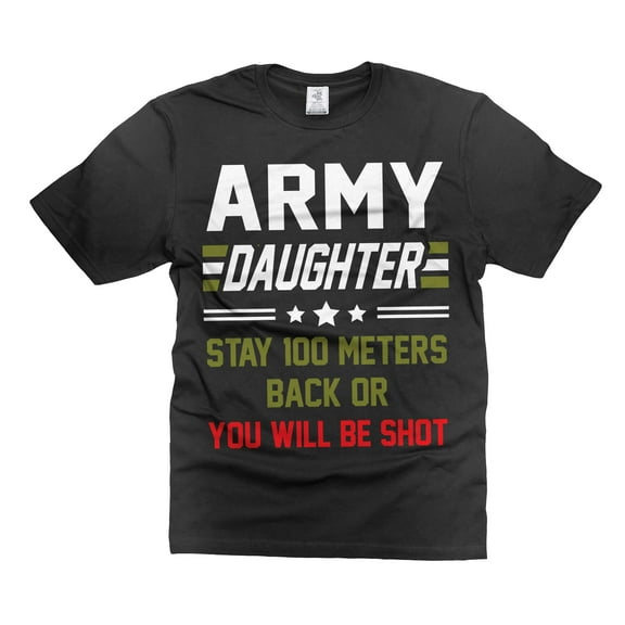 Army Daughter Shirt Funny Daughter Tee Shirt US Military Shirts Womens Unisex Tee