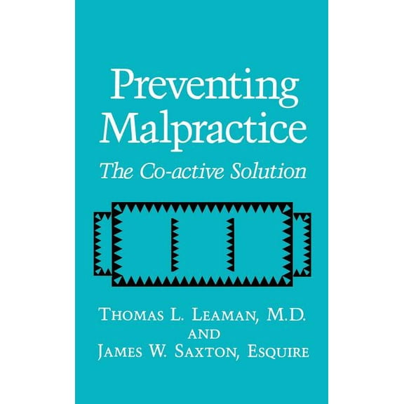 Preventing Malpractice: The Co-Active Solution, (Hardcover)