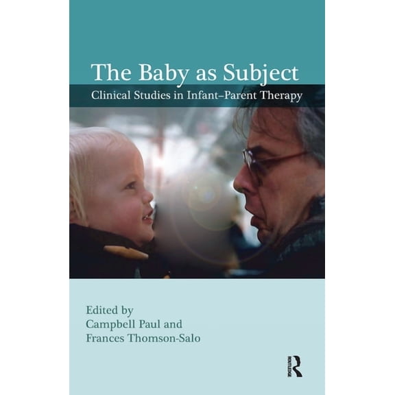 The Baby as Subject, (Hardcover)