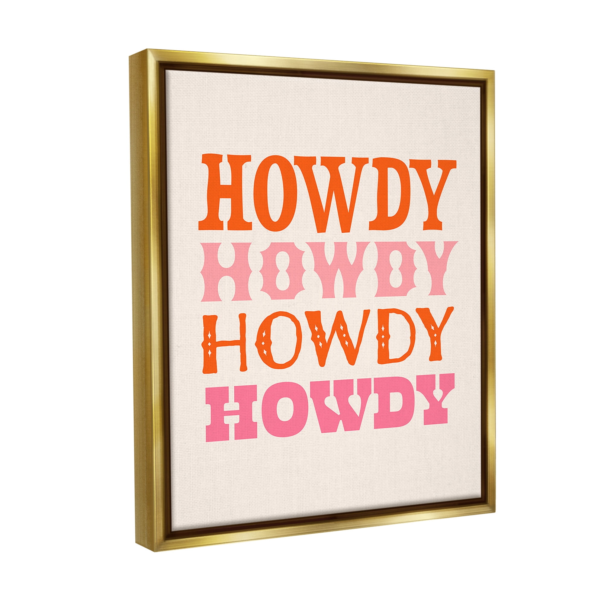 Stupell Industries Howdy Country Typography Typography Painting Gold Floater Framed Canvas Art Print Wall Art, 17 x 21