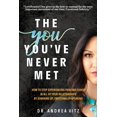 thumbnail image 1 of Pre-Owned The You You've Never Met: How to Stop Experiencing Pain and Chaos in All of Your Relationships by Sobering Up, Emotionally-Speaking (Paperback) 1734409002 9781734409000, 1 of 1