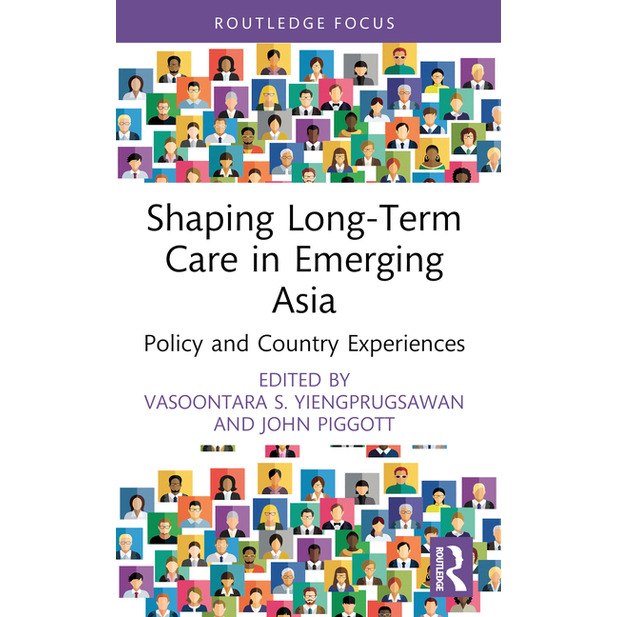 Routledge Advances in Asia-Pacific Studi Shaping Long-Term Care in Emerging Asia: Policy and Country Experiences, (Paperback)