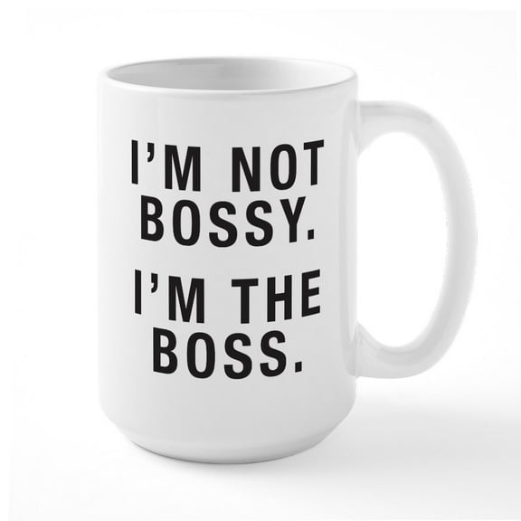CafePress - I'm Not Bossy Large Mug - 15 oz Ceramic Large White Novelty Mug