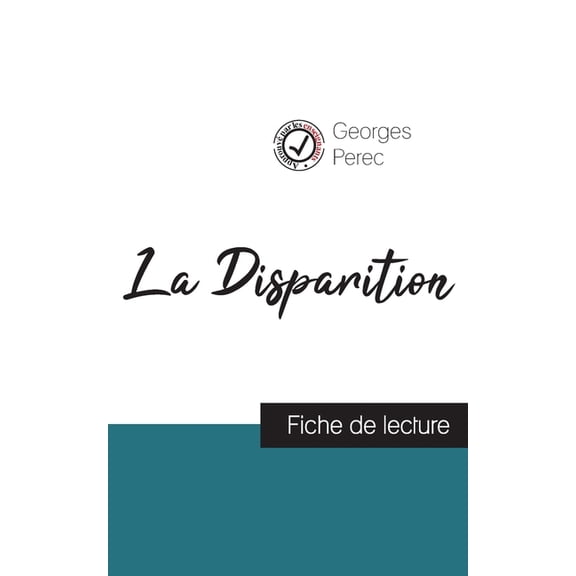 La Disparition de Georges Perec (fiche de lecture et analyse complète de l'oeuvre), (Paperback)