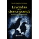 thumbnail image 1 of Leyendas de la tierra grande (nueva edición), 1 of 2