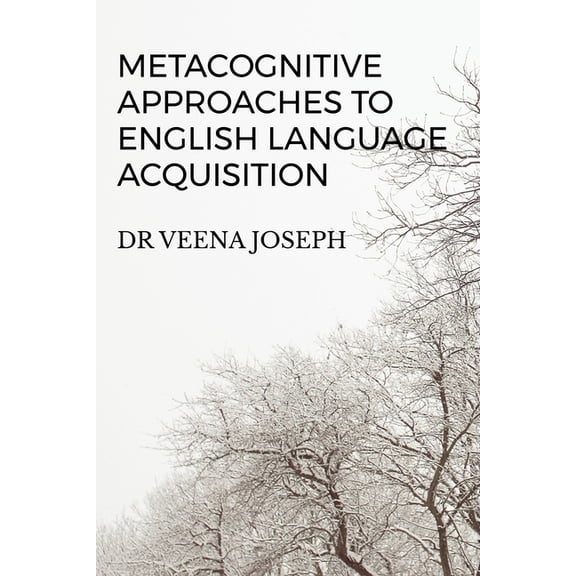 Metacognitive Approaches to English Language Acquisition, (Paperback)