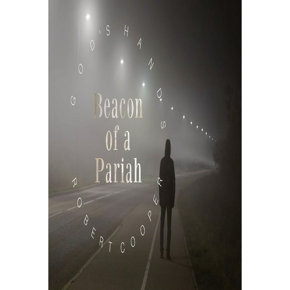 God's Hands - Beacon of a Pariah, (Paperback)