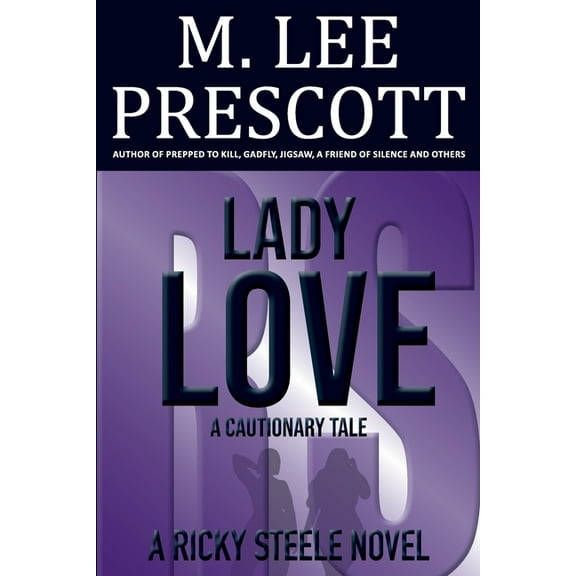 Ricky Steele Mysteries Lady Love: A Cautionary Tale, Book 5, (Paperback)