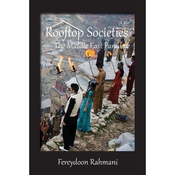 Rooftop Societies: The Middle East Paradox