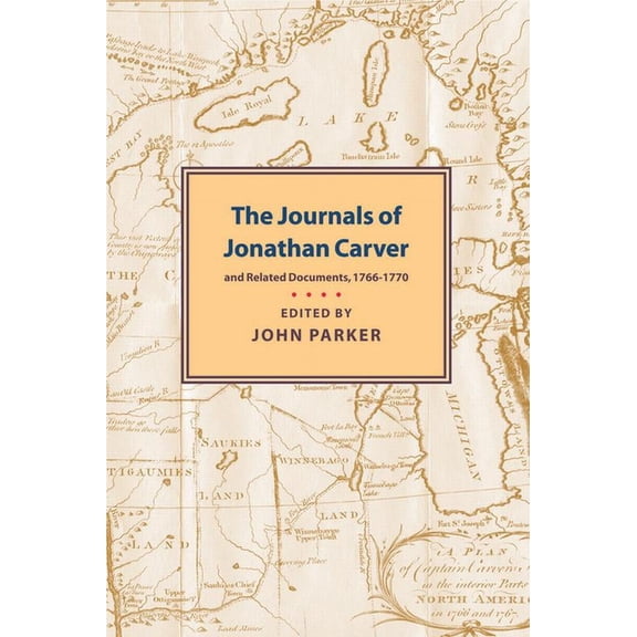 Journals of Jonathan Carver, (Paperback)