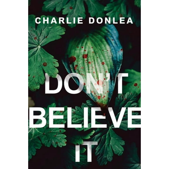 Don't Believe It, (Paperback)