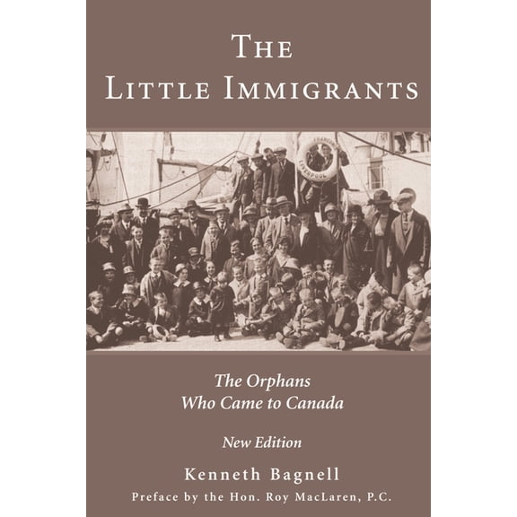 The Little Immigrants: The Orphans Who Came to Canada, (Paperback)