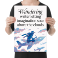 thumbnail image 2 of Wandering Writer Imagination Soar Above Clouds - Writer Enthusiast - 13x19 Poster Print, 2 of 4