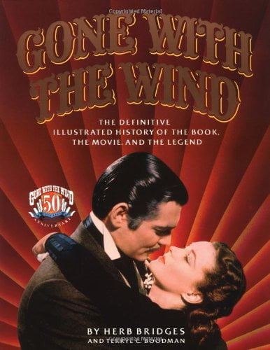 Pre-Owned Gone With the Wind: The Definitive Illustrated History of the Book, the Movie and the Legend (Paperback) 067168387X 9780671683870