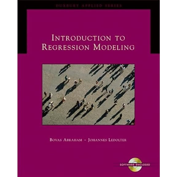 Pre-Owned Introduction to Regression Modeling (with CD-ROM) (Duxbury Applied), 9780534420758, 0534420753, Hardcover, 1 edition