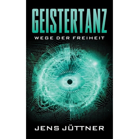 Geistertanz: Wege der Freiheit, (Paperback)