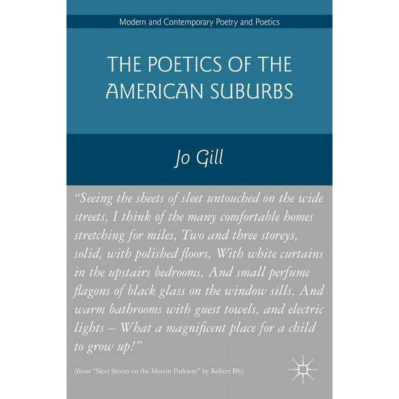 Modern and Contemporary Poetry and Poeti The Poetics of the American Suburbs, (Hardcover)