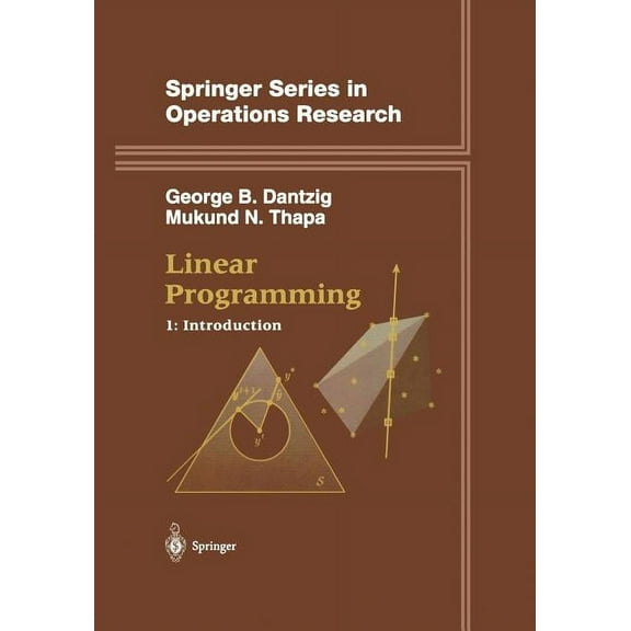 Springer Operations Research and Financi Linear Programming 1: Introduction, (Paperback)