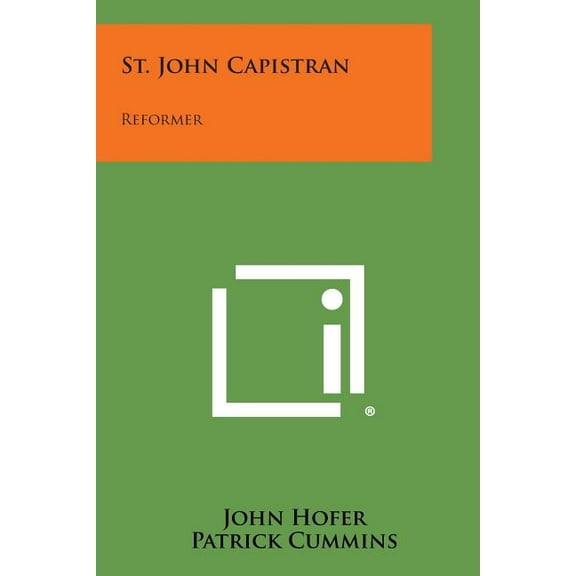 St. John Capistran: Reformer