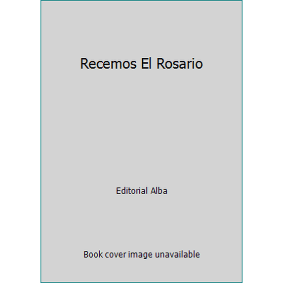 Pre-Owned Recemos El Rosario (Paperback) 968758100X 9789687581002