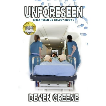 Unforeseen: Erica Rosen MD Trilogy: Book 3, (Paperback)